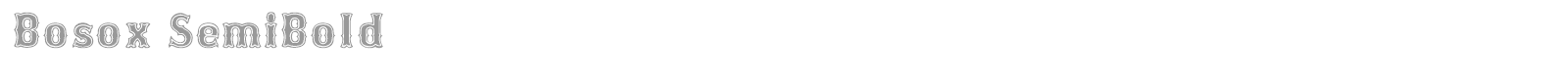 Bosox SemiBold font preview